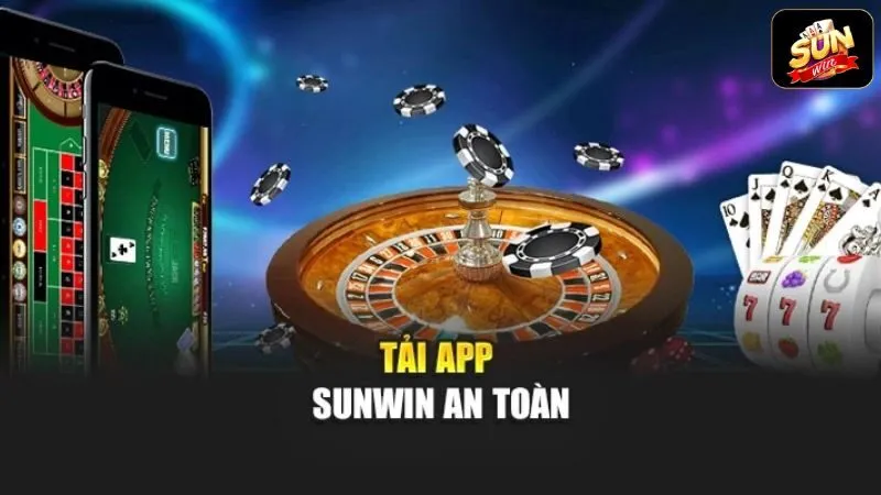 Cách tải app Sunwin chi tiết hướng dẫn cho tân binh